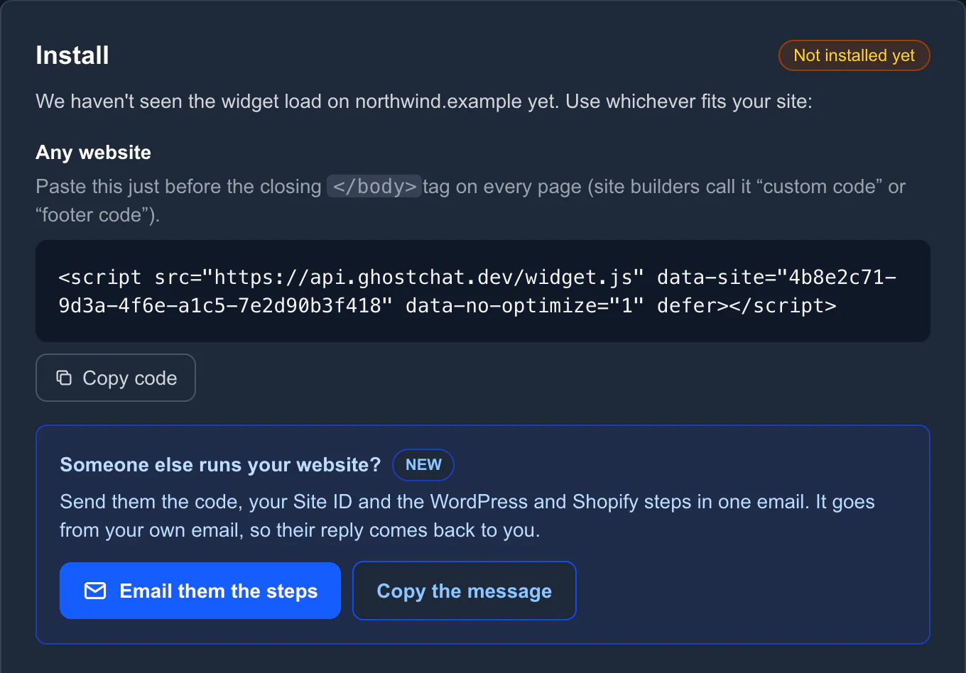 The Install card before the widget is live: the one-line code, a Copy code button, and buttons to email the steps to whoever runs the site or copy the message